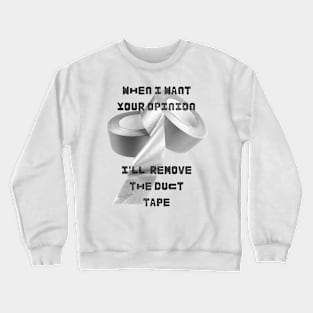Duct tape Crewneck Sweatshirt